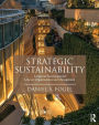 Strategic Sustainability: A Natural Environmental Lens on Organizations and Management / Edition 1