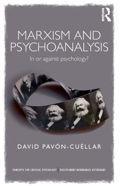 Marxism and Psychoanalysis: In or against Psychology? / Edition 1