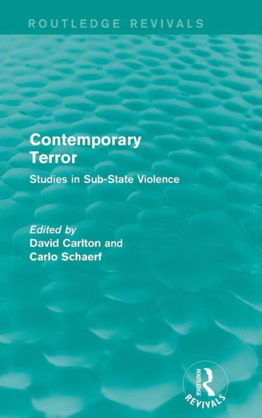 Contemporary Terror: Studies in Sub-State Violence / Edition 1