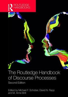 The Routledge Handbook of Discourse Processes: Second Edition / Edition 2
