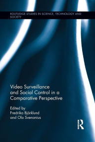 Title: Video Surveillance and Social Control in a Comparative Perspective, Author: Fredrika Björklund