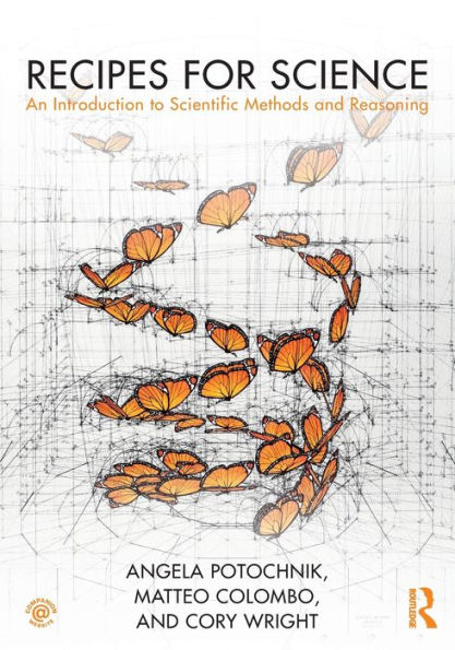 Recipes for Science: An Introduction to Scientific Methods and Reasoning / Edition 1