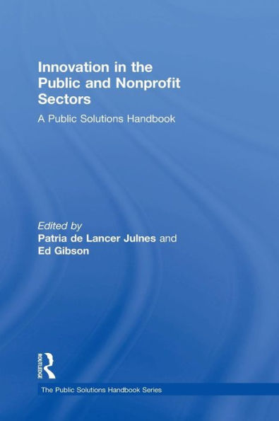 Innovation in the Public and Nonprofit Sectors: A Public Solutions Handbook