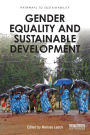 Gender Equality and Sustainable Development / Edition 1