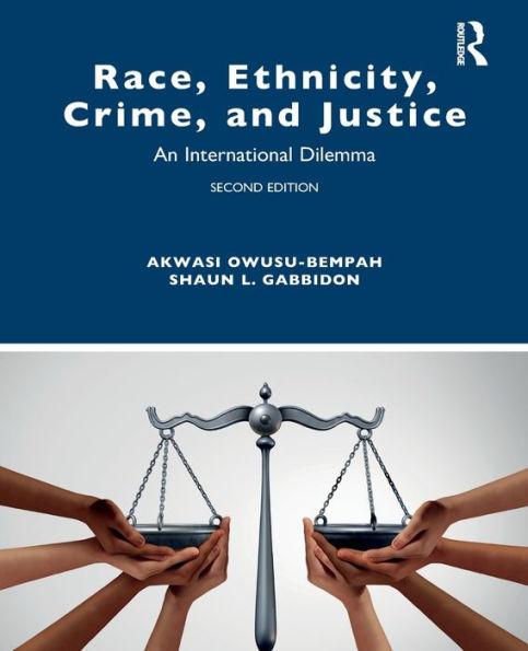 Race, Ethnicity, Crime, and Justice: An International Dilemma