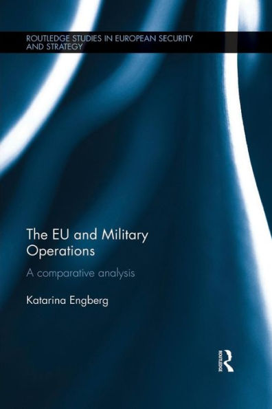 The EU and Military Operations: A comparative analysis