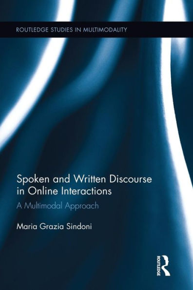 Spoken and Written Discourse Online Interactions: A Multimodal Approach