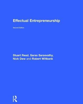 Effectual Entrepreneurship / Edition 2