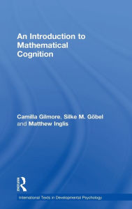 Title: An Introduction to Mathematical Cognition, Author: Camilla Gilmore