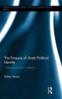 The Erasure of Arab Political Identity: Colonialism and Violence