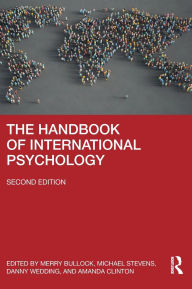 Title: The Handbook of International Psychology / Edition 2, Author: Merry Bullock