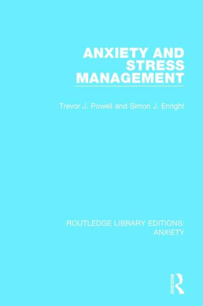 Anxiety and Stress Management / Edition 1 by Trevor Powell, Simon ...