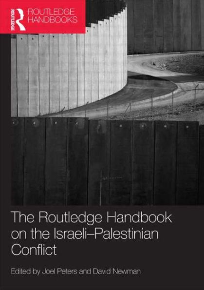 Routledge Handbook on the Israeli-Palestinian Conflict / Edition 1