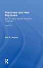 Psychosis and Near Psychosis: Ego Function, Symbol Structure, Treatment / Edition 3