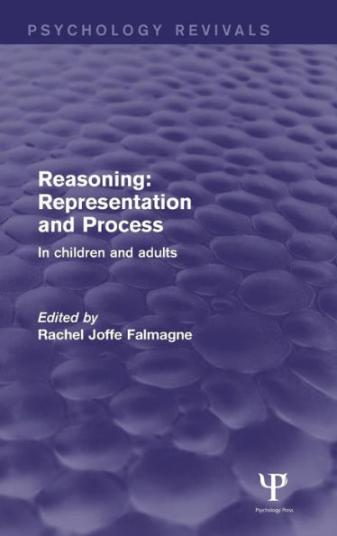Reasoning: Representation and Process: In Children and Adults / Edition 1