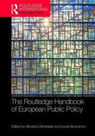 Title: The Routledge Handbook of European Public Policy / Edition 1, Author: Nikolaos Zahariadis