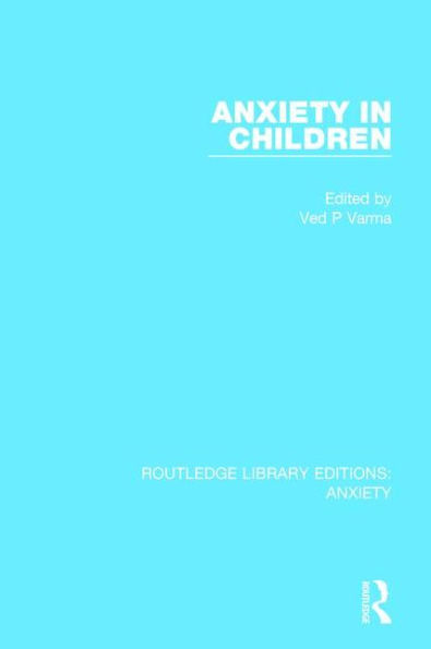 Anxiety in Children / Edition 1