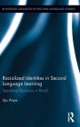 Racialized Identities in Second Language Learning: Speaking Blackness in Brazil / Edition 1