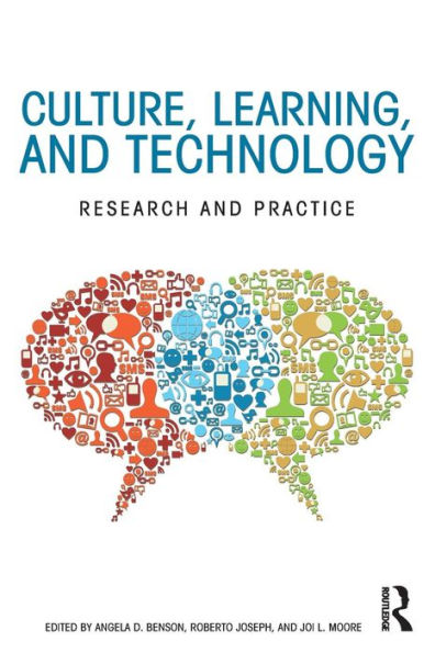 Culture, Learning, and Technology: Research and Practice / Edition 1