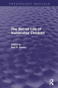 Title: The Secret Life of Vulnerable Children, Author: Ved Varma