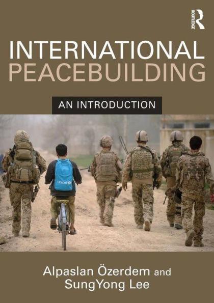 International Peacebuilding: An introduction / Edition 1