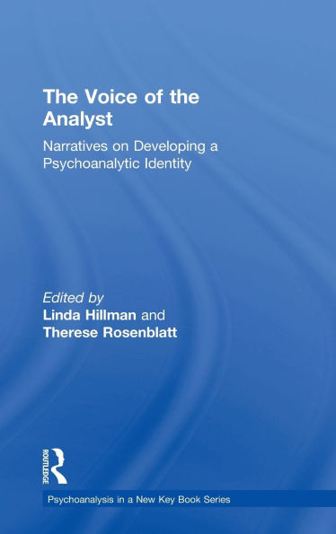 The Voice of the Analyst: Narratives on Developing a Psychoanalytic Identity