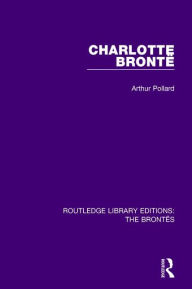 Title: Charlotte Brontë, Author: Arthur Pollard