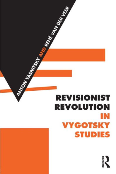 Revisionist Revolution in Vygotsky Studies: The State of the Art / Edition 1