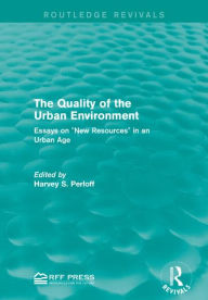 Title: The Quality of the Urban Environment: Essays on 