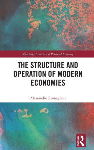Downloading ebooks to kindle from pc The Structure and Operation of Modern Economies ePub DJVU by Alessandro Romagnoli 9781032612294
