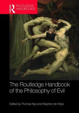 The Routledge Handbook of the Philosophy of Evil / Edition 1