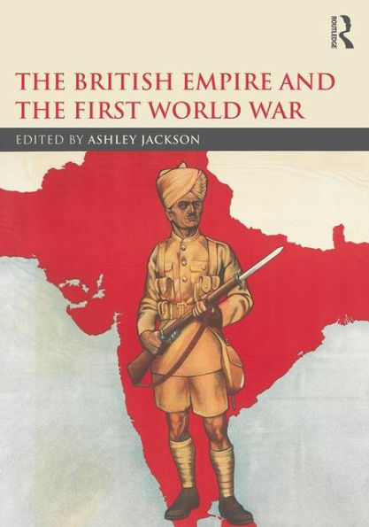 The British Empire and the First World War / Edition 1