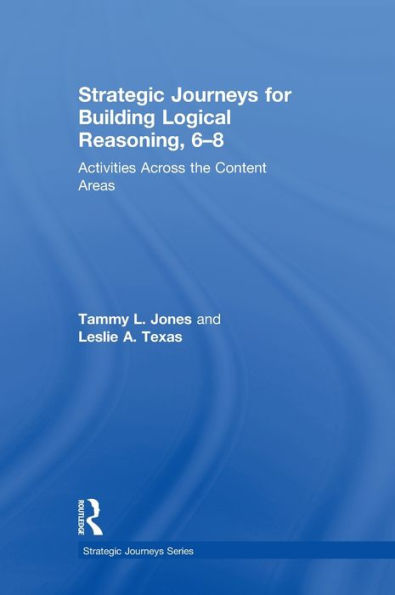 Strategic Journeys for Building Logical Reasoning