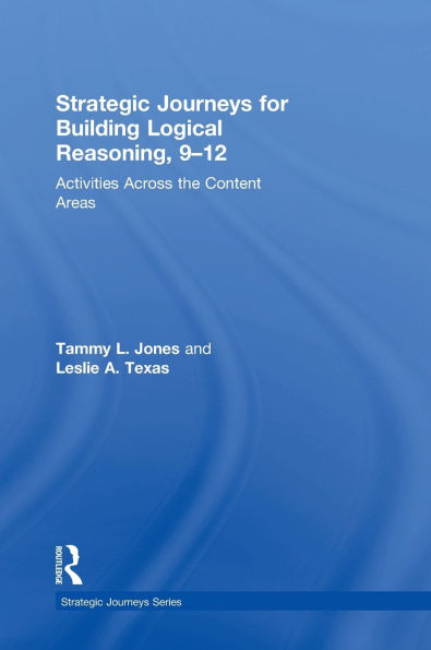 Strategic Journeys for Building Logical Reasoning