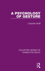 A Psychology of Gesture