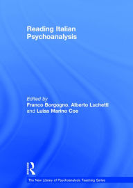 Title: Reading Italian Psychoanalysis / Edition 1, Author: Franco Borgogno