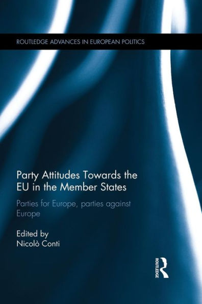 Party Attitudes Towards the EU Member States: Parties for Europe, against Europe