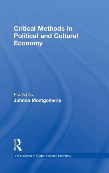 Critical Methods in Political and Cultural Economy