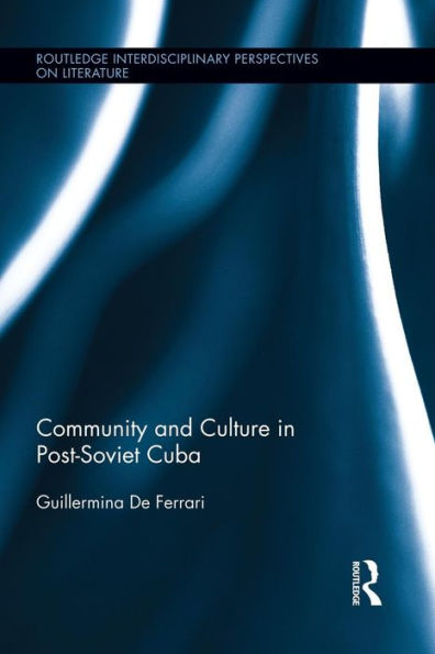 Community and Culture Post-Soviet Cuba
