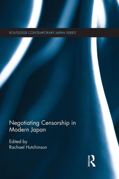 Negotiating Censorship Modern Japan