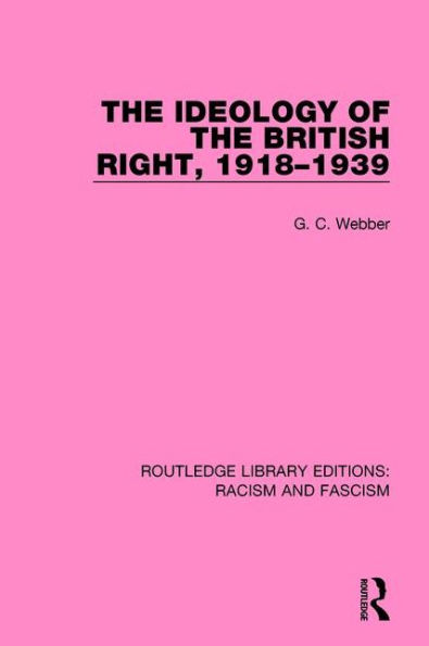 the Ideology of British Right, 1918-1939