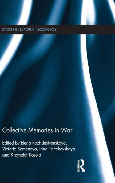 Collective Memories in War / Edition 1