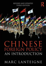 Title: Chinese Foreign Policy: An Introduction / Edition 3, Author: Marc Lanteigne