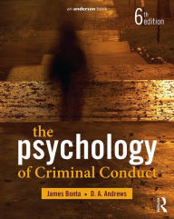 Title: The Psychology of Criminal Conduct / Edition 6, Author: James Bonta