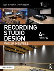 Title: Recording Studio Design / Edition 4, Author: Philip Newell