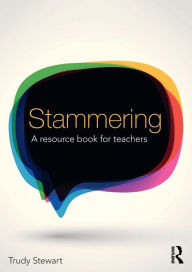 Title: Stammering: A resource book for teachers, Author: Trudy Stewart