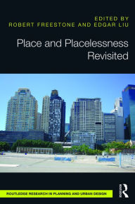Title: Place and Placelessness Revisited / Edition 1, Author: Robert Freestone