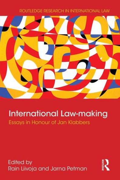 International Law-making: Essays Honour of Jan Klabbers
