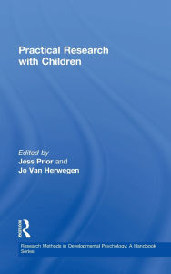 Title: Practical Research with Children / Edition 1, Author: Jess Prior