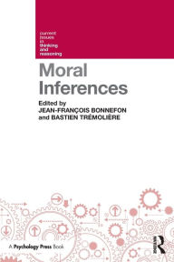Title: Moral Inferences / Edition 1, Author: Jean-Francois Bonnefon